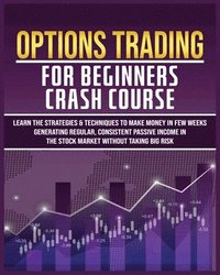 bokomslag Options Trading for Beginners Crash Course