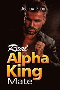 bokomslag Real Alpha King Mate