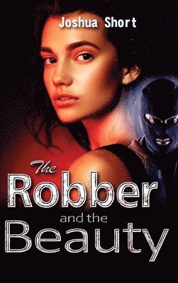 The Robber and the Beauty 1