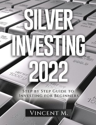 bokomslag Silver Investing 2022