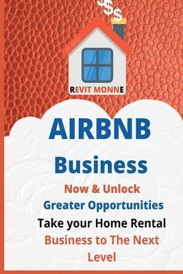 AIRBNB Business Now & Unlock Greater Opportunities 1