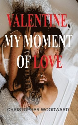 Valentine, My Moment of Love 1