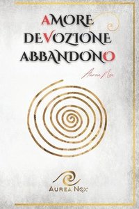 bokomslag Amore, devozione, abbandono