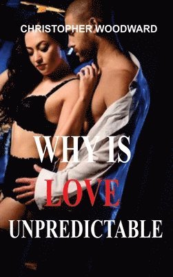 Why Is Love Unpredictable 1