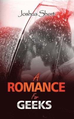 A Romance For Geeks 1
