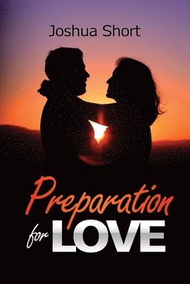 Preparation For Love 1