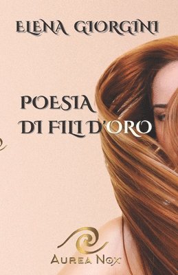 bokomslag Poesia di Fili d'Oro