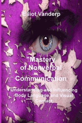 Mastery of Nonverbal Communication 1