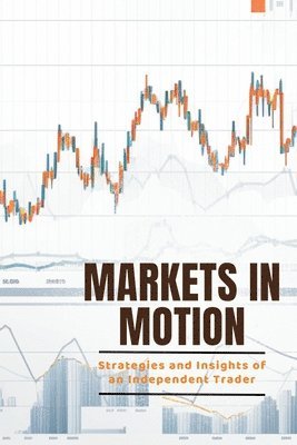 Markets in Motion 1