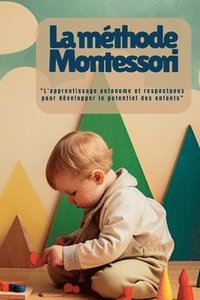 bokomslag La Mthode Montessori