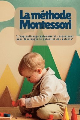 Marica Balletti - La Méthode Montessori, Häftad