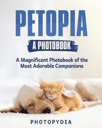 bokomslag Petopia - A Photobook