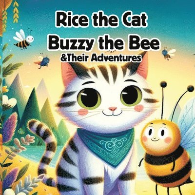 Riva Rasew - Rice the Cat - Buzzy the Bee & Their Adventures, Häftad