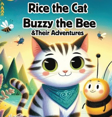 bokomslag Rice the Cat - Buzzy the Bee & Their Adventures