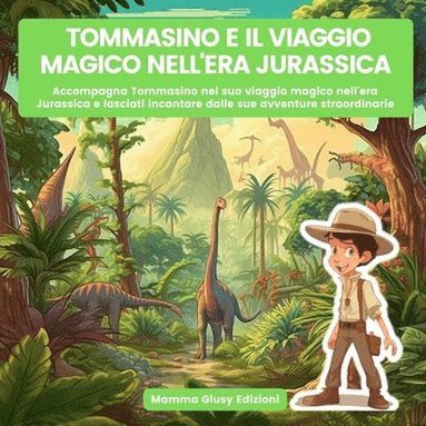 bokomslag Tommasino e il viaggio magico nell'era jurassica