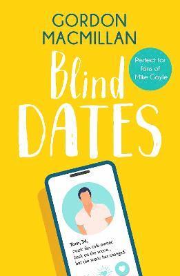 Gordon Macmillan - Blind Dates, Häftad
