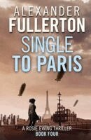 Alexander Fullerton - Single to Paris, Häftad