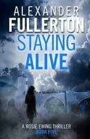 Alexander Fullerton - Staying Alive, Häftad