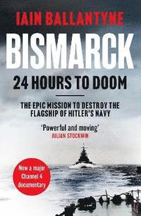 bokomslag Bismarck: 24 Hours to Doom