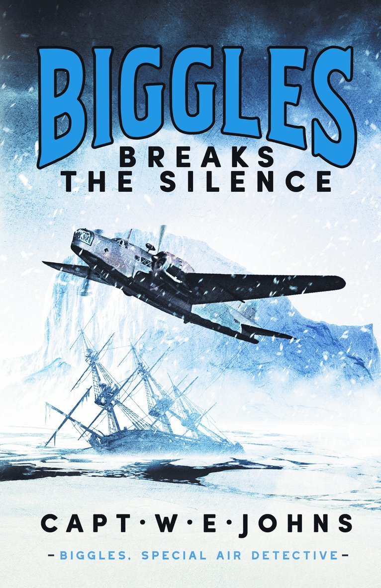 Captain W. E. Johns - Biggles Breaks the Silence, Inbunden