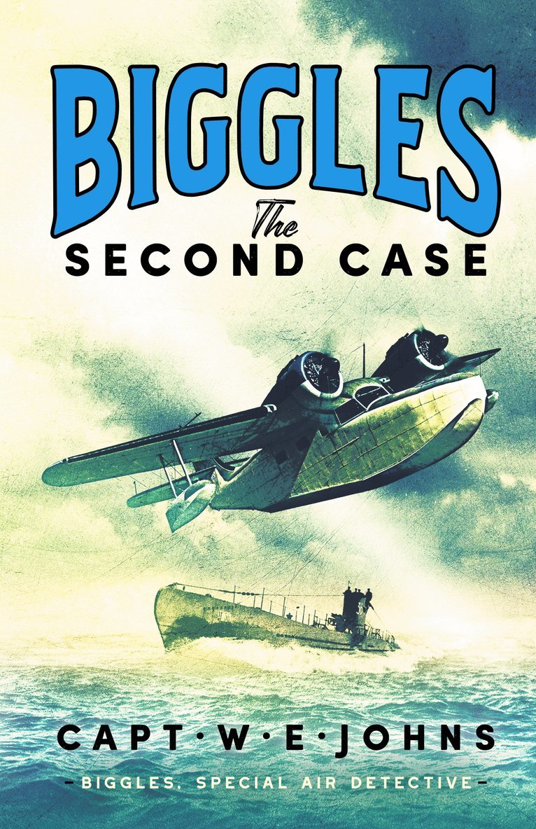 Captain W. E. Johns - Biggles: The Second Case, Inbunden