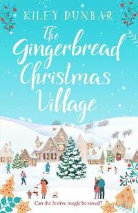 bokomslag The Gingerbread Christmas Village