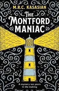 bokomslag The Montford Maniac