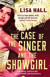 bokomslag The Case of the Singer and the Showgirl
