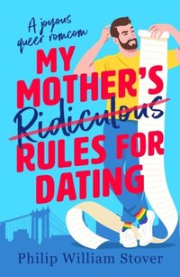 bokomslag My Mothers Ridiculous Rules for Dating