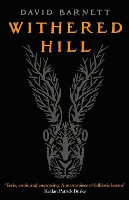 David Barnett - Withered Hill, Häftad
