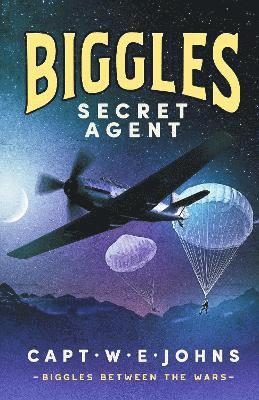 bokomslag Biggles, Secret Agent