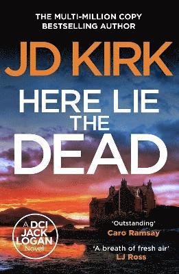 JD Kirk, Jd Kirk - Here Lie the Dead, Häftad