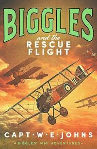 bokomslag Biggles and the Rescue Flight