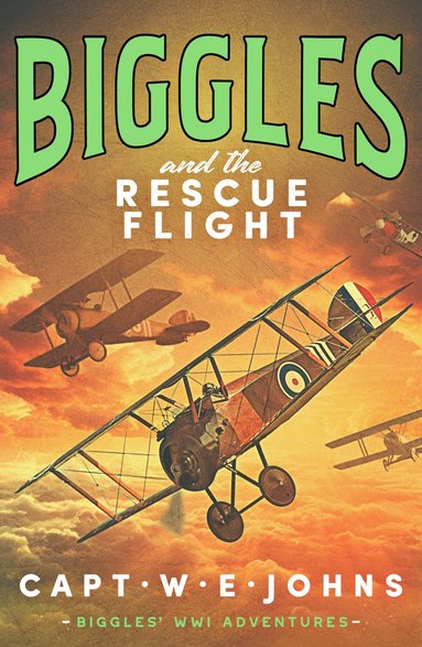 bokomslag Biggles and the Rescue Flight