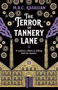 bokomslag The Terror of Tannery Lane