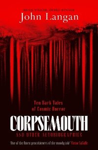 bokomslag Corpsemouth and Other Autobiographies