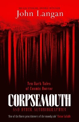 Corpsemouth and Other Autobiographies 1