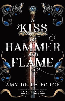 bokomslag A Kiss of Hammer and Flame