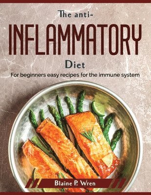 ANTI-INFLAMMATORY DIET