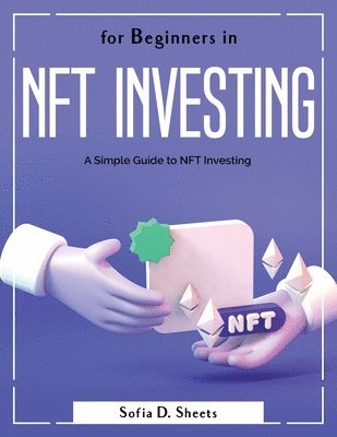 FOR BEGINNERS IN NFT INVESTING