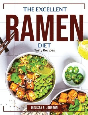 EXCELLENT RAMEN DIET