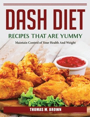 DASH DIET RECIPES THAT ARE YUM