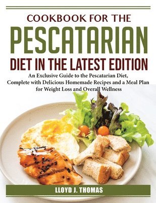 Lloyd J Thomas - CKBK FOR THE PESCATARIAN DIET, Häftad