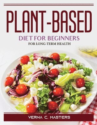 PLANT-BASED DIET FOR BEGINNERS
