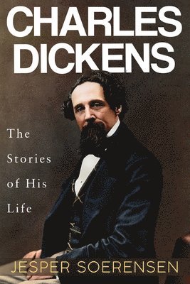 bokomslag Charles Dickens -- The Stories of His Life