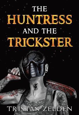 The Huntress and the Trickster 1