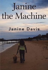 bokomslag Janine The Machine