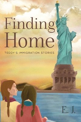 bokomslag Finding Home - Teddy's Immigration Stories