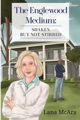 Lana McAra - Englewood Medium: Shaken But Not Stirred, Häftad