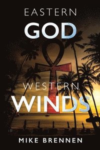 bokomslag Eastern God, Western Winds